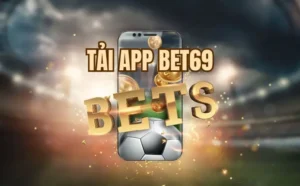 Hướng dẫn chi tiết tải app bet69